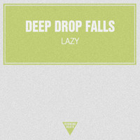 Deep Drop Falls - Lazy