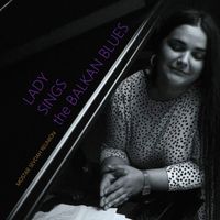 Mostar Sevdah Reunion - Lady Sings the Balkan Blues