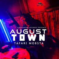 Tafari Mobsta - August Town