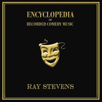 Ray Stevens - The Encyclopedia Of Recorded Comedy Music