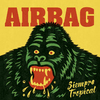 Airbag - Siempre tropical (Explicit)