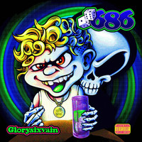 GlorySixVain - 686 (Explicit)
