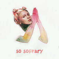 Grace Weber - So Solitary