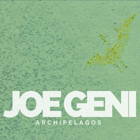 Joe Geni - Archipelagos