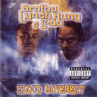 C-Bo, Brotha Lynch Hung - Blocc Movement (Explicit)