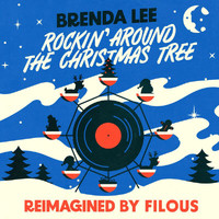 Brenda Lee - Rockin' Around The Christmas Tree (Reimagined By Filous)