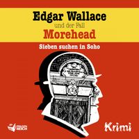 Edgar Wallace - Edgar Wallace und der Fall Morehead