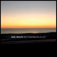 Axel Wolph - Muttersprache Deluxe