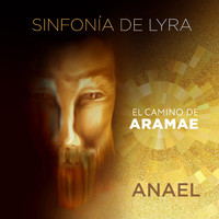 Anael - Sinfonía de Lyra: El Camino de Aramae