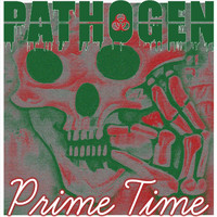 Pathogen - Prime Time