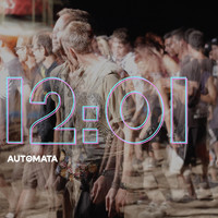 Automata - 12:01 - EP