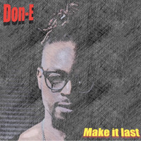 DON-e - Make It Last