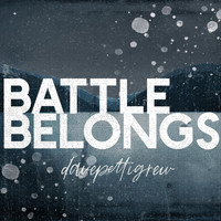 Dave Pettigrew - Battle Belongs