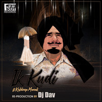 DJ Dav - Ik Kudi (feat. Kuldeep Manak)