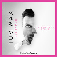Tom Wax - Reframer (Dstrtd Sgnl Remix)