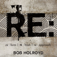 Bob Holroyd - RE : told