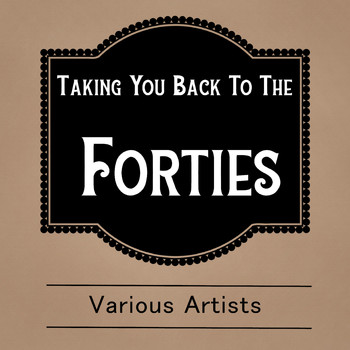 Various Artists - Taking You Back To The Forties