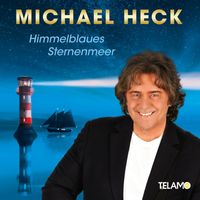 Michael Heck - Himmelblaues Sternenmeer (Radio Version)