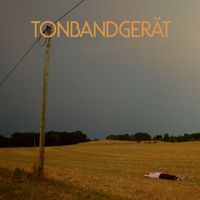 Tonbandgerät - Happiness Comes in Waves