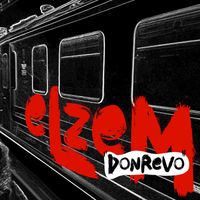 Don Revo - Elzem (Explicit)