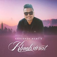 Abhishek Negi - Khoobsurat