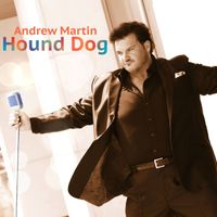 Andrew Martin - Hound Dog