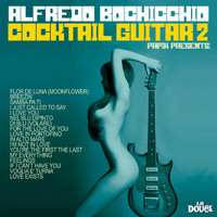 Papik and Alfredo Bochicchio - Cocktail Guitar (Vol.2)