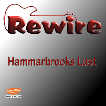Rewire - Hammarbrooks Last