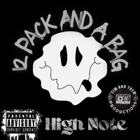 High Note - 12 Pack and a Bag (Explicit)