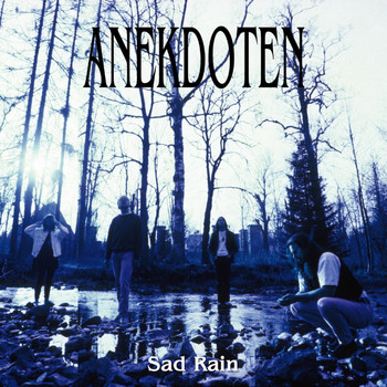 Anekdoten - Sad Rain