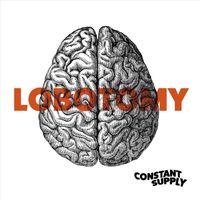 Constant Supply - Lobotomy