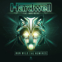Hardwell featuring Jake Reese - Run Wild (The Remixes)