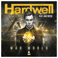 Hardwell featuring Jake Reese - Mad World
