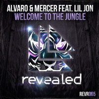 Alvaro and Mercer featuring Lil Jon - Welcome To The Jungle