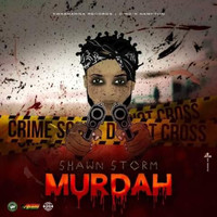 Shawn Storm - Murdah (Explicit)