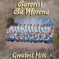 Barorisi Ba Morena - The Greatest Hits