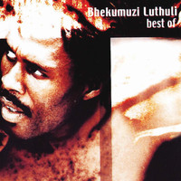 Bhekumuzi Luthuli - The Best Of