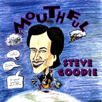 Steve Goodie - Mouthful