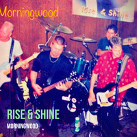 Morningwood - Rise & Shine