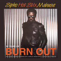 Sipho 'Hotstix' Mabuse - Burn Out: 30th Anniversary Edition