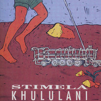 Stimela - Khululani