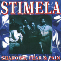 Stimela - Shadows, Fear and Pain