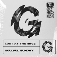 Lost at The Rave - Soulful Sunday