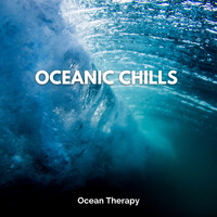 Ocean Therapy - Oceanic Chills
