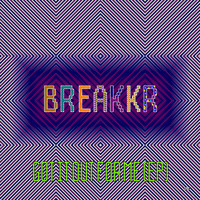 Breakkr - Got It out for Me - EP