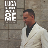 Luca Lattanzio - All of Me (Italian Version)