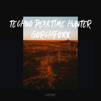 Techno Peaktime Hunter - Gorchfoxx