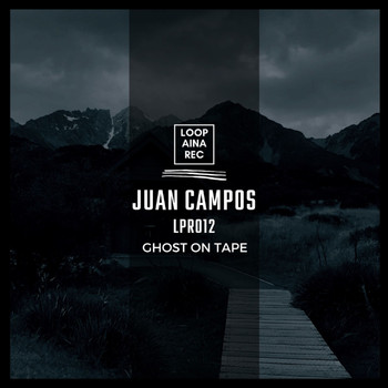 Juan Campos - Ghost on Tape