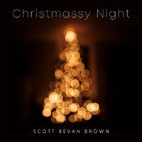Scott Bevan Brown - Christmassy Night