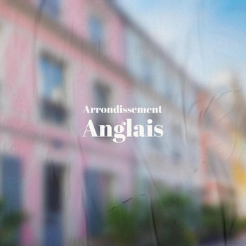 Various Artists - Arrondissement Anglais